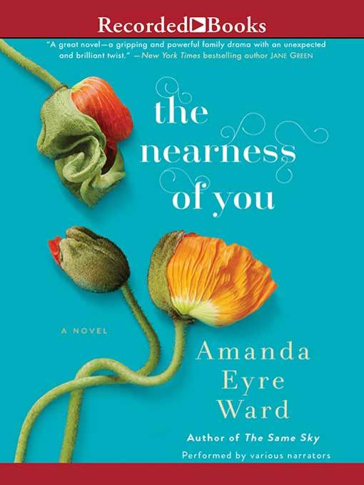 Title details for Nearness of You by Amanda Eyre Ward - Available